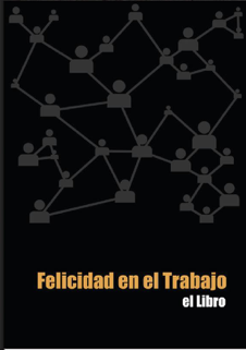 Felicidad en el Trabajo - el Libro